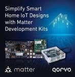 Qorvo Uses Matter To Develop Kit To Simplify The Smart Home Internet Of Things Design